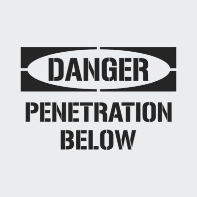 Danger Penetration Below