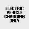 Electric Vehicle Charging Only Stencil