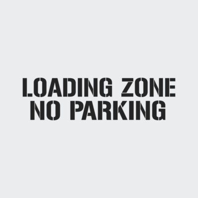 Loading Zone No Parking Stencil